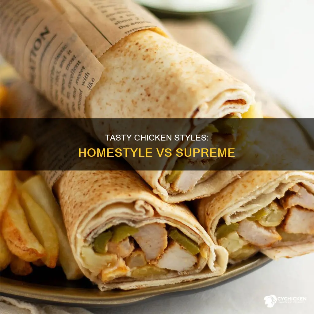 what is the difference between homestyle and supreme chicken