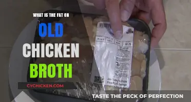 Unveiling the Mystery: What's That Fat on Old Chicken Broth?