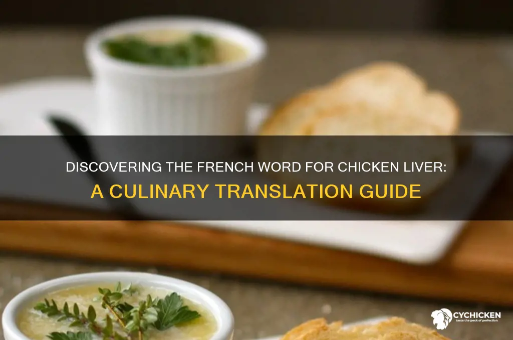 what is the french word for chicken liver