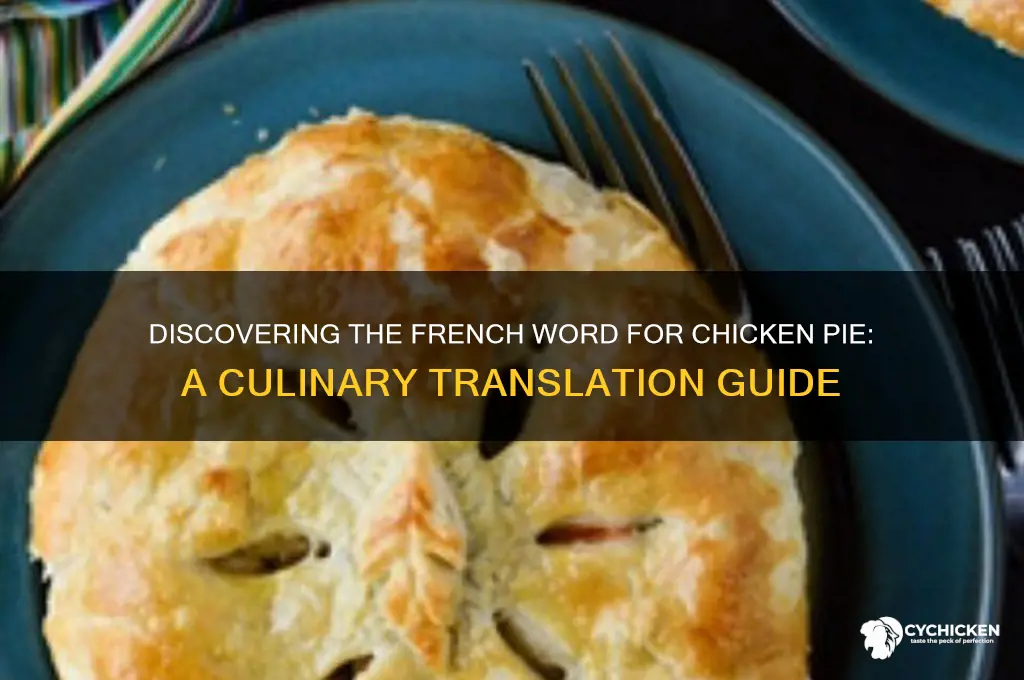 what is the french word for chicken pie