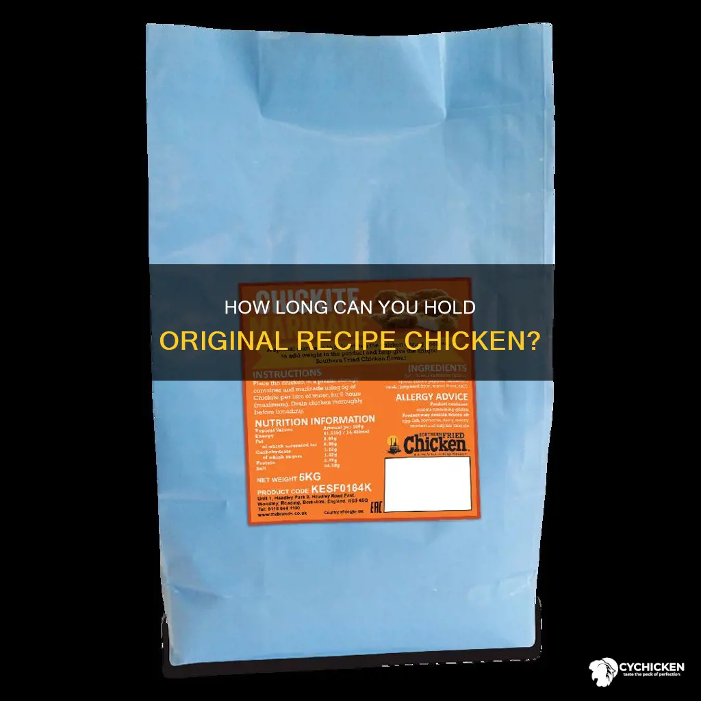 what is the holding time for original recipe chicken