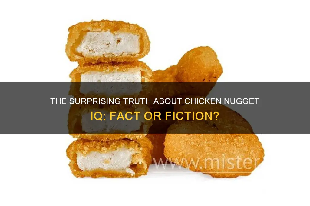 what is the iq of a chicken nugget