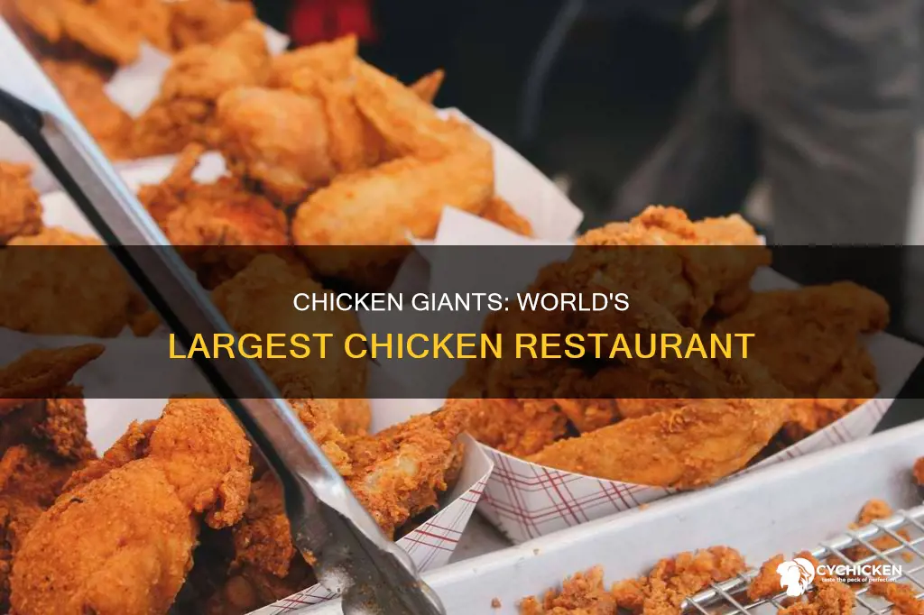 what is the largest chicken restaurant in the world