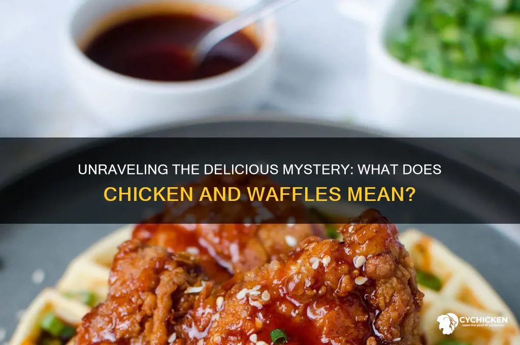 what is the meaning of chicken and waffles