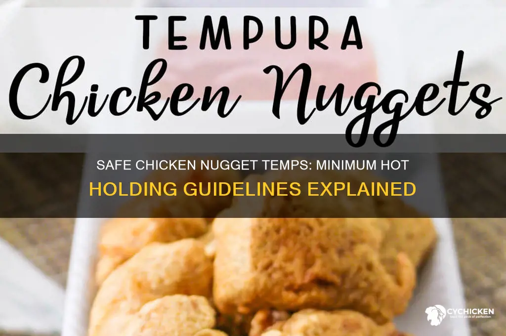 what is the minimum hot holding temp for chicken nuggets