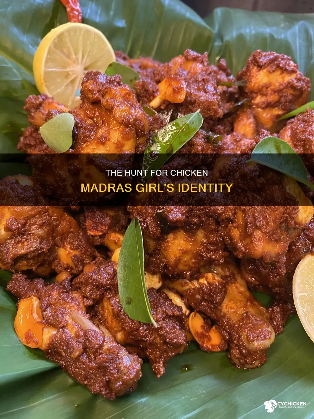what is the name of the chicken madras girl