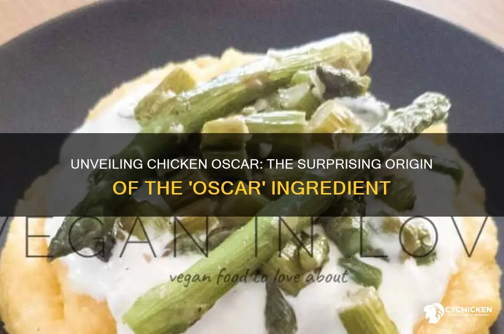 what is the oscar part of chicken oscar