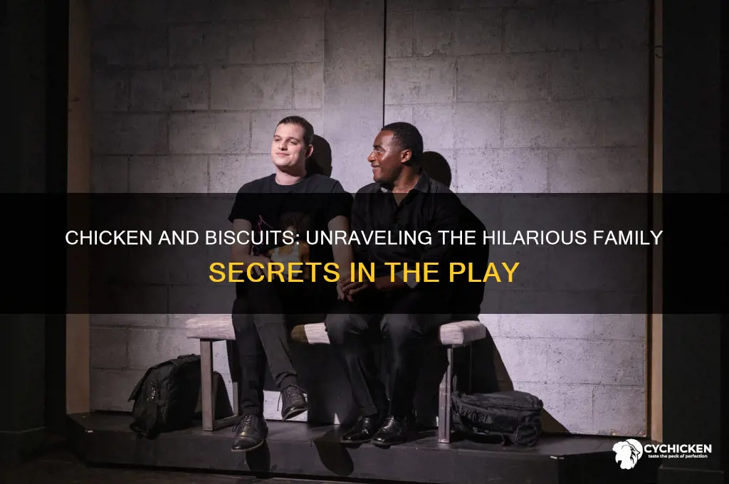 what is the play chicken and biscuits about