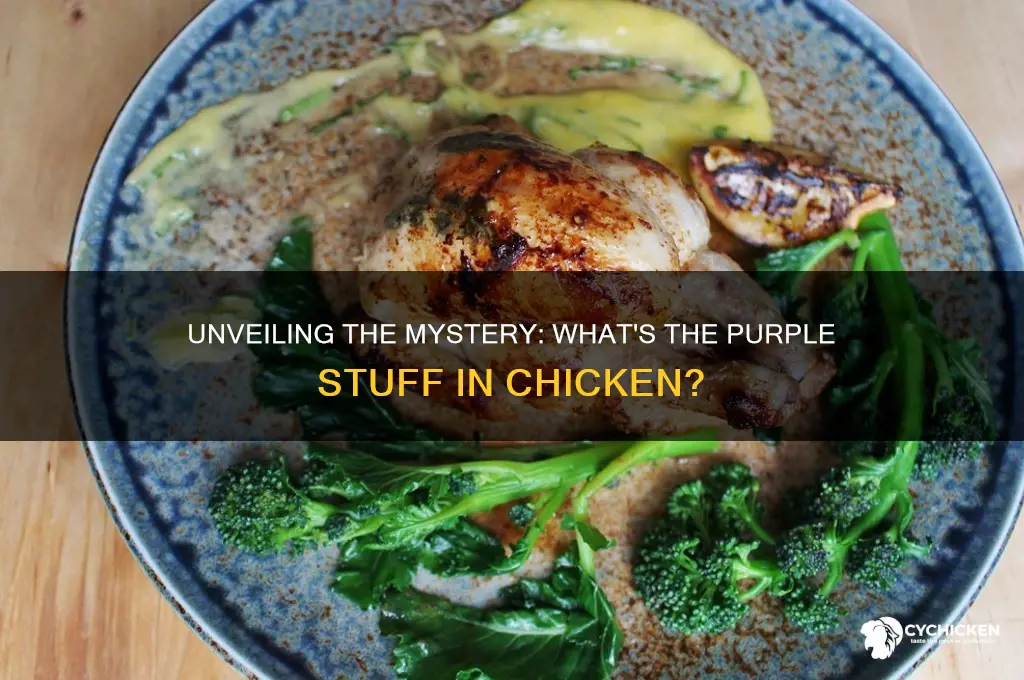 what is the purple stuff in chicken