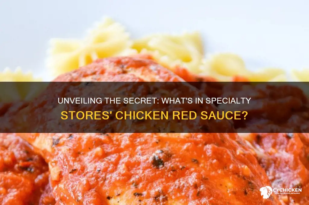 what is the red sauce in chicken at specialty stores