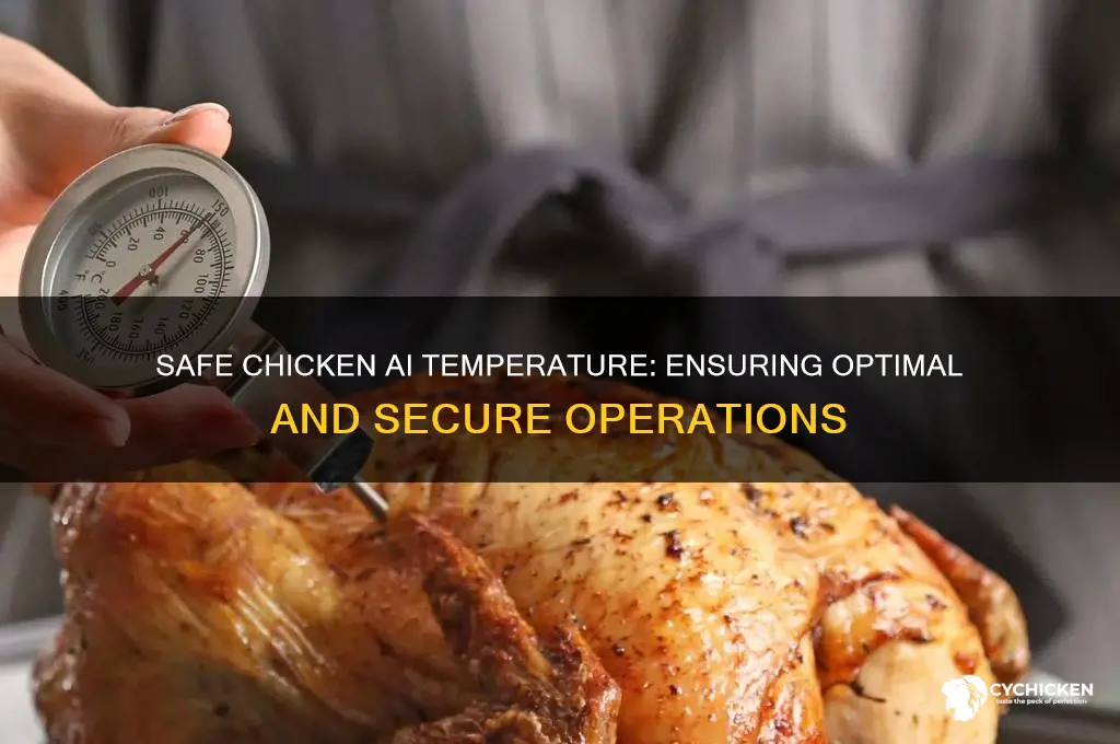 what is the safe temperature for chicken ai