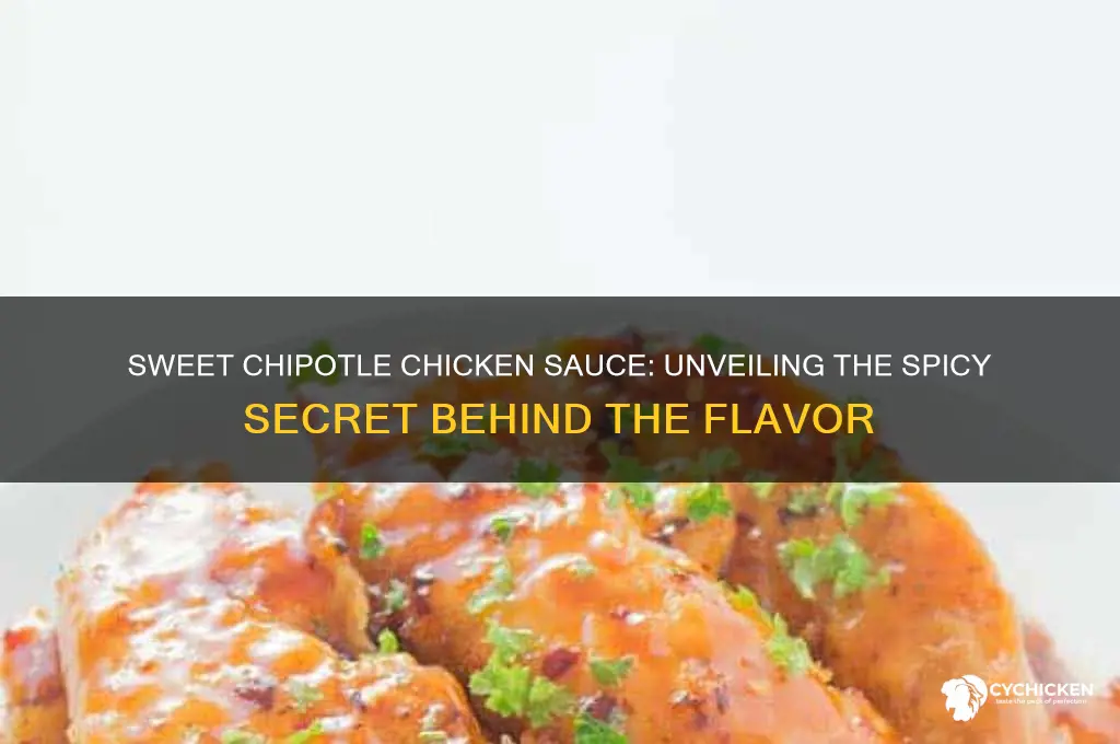 what is the sauce on a sweet chipotle chicken spicy