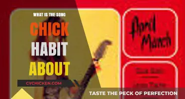 Chick Habit's Meaning: Unraveling the Story Behind the Iconic Song