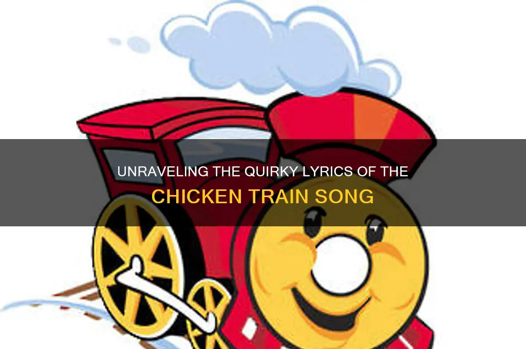 what is the song chicken train about