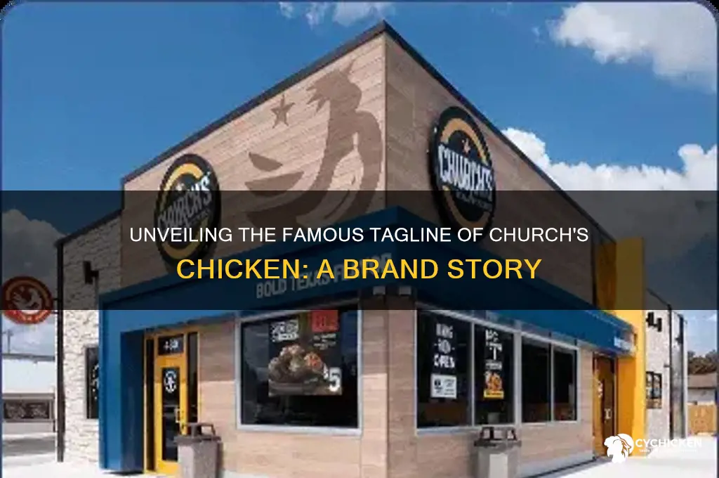 what is the tagline of churches chicken