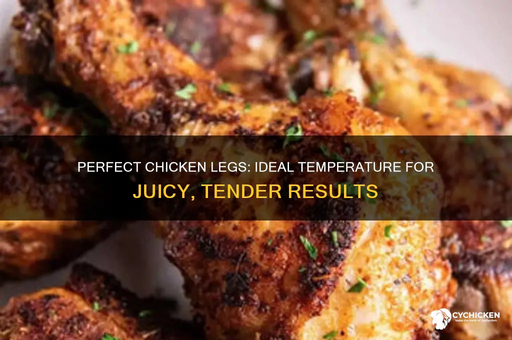 what is the temp for chicken legs
