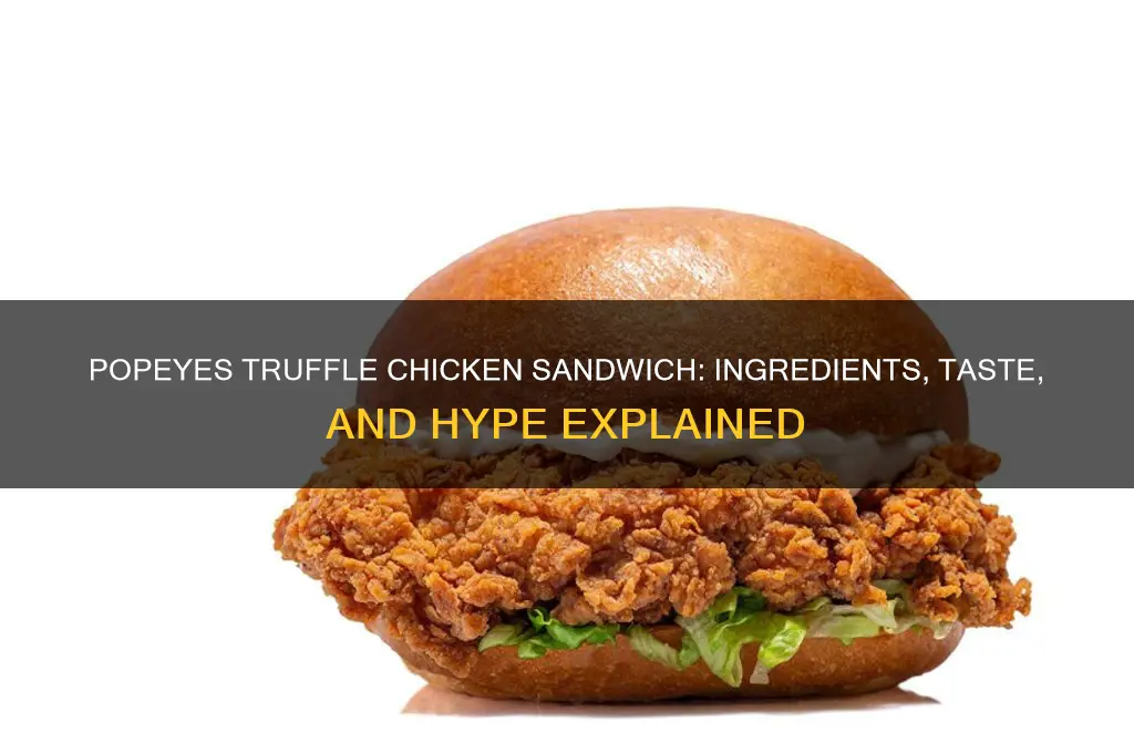 what is the truffle chicken sandwich at popeyes
