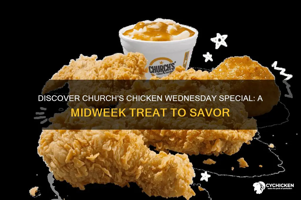 what is the wednesday special at churches chicken