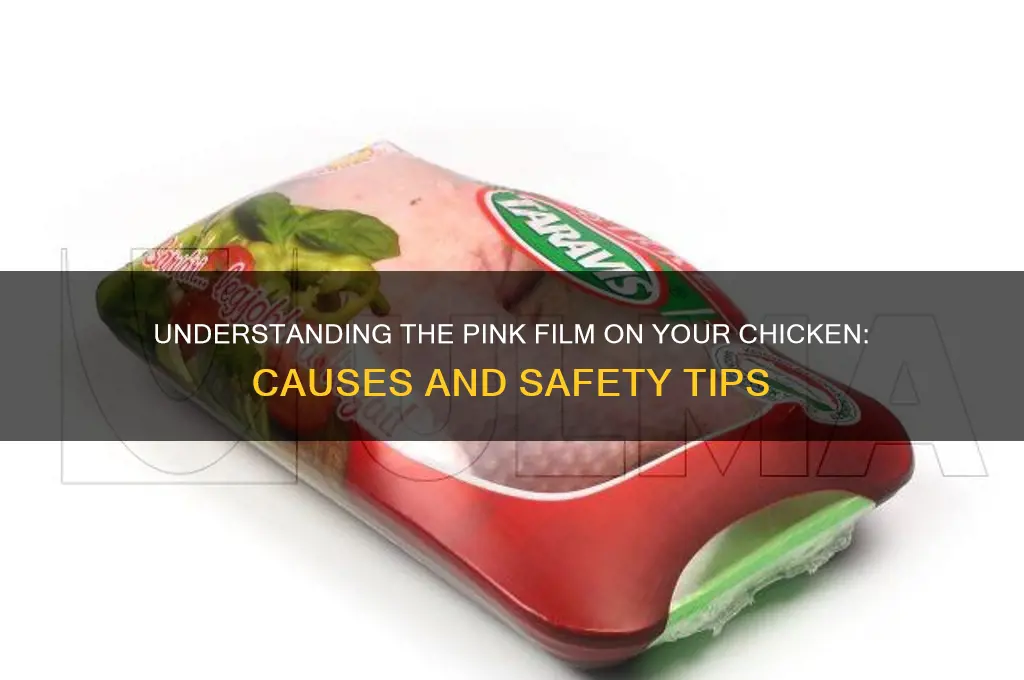 what is this pink film on my chicken