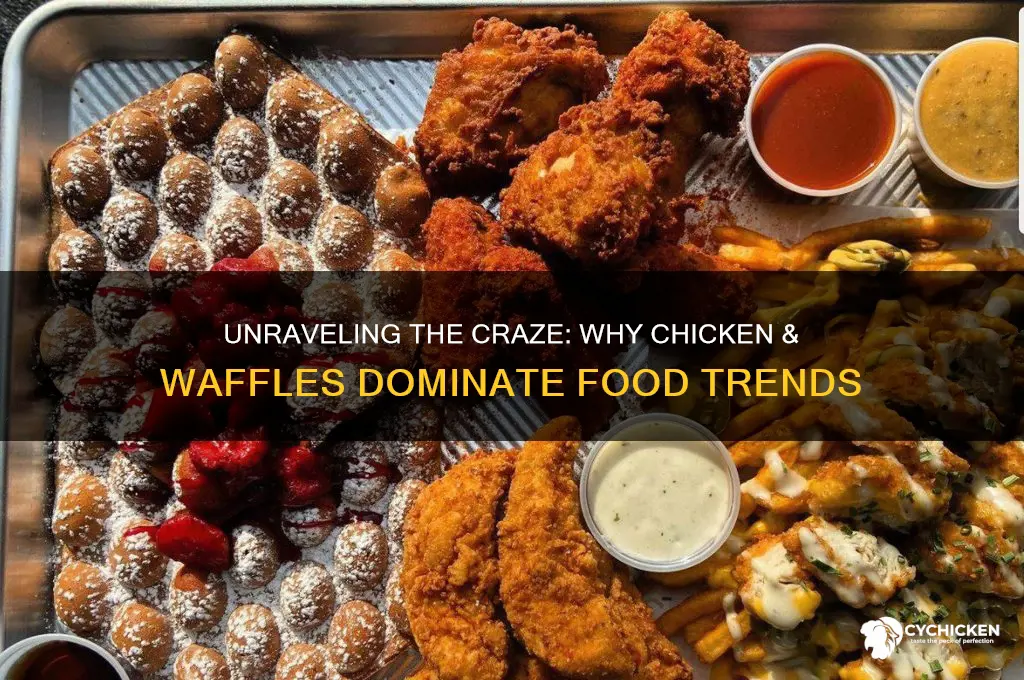 what is this rage about chicken & waffles