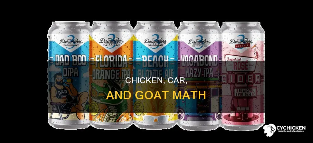 what is three chicken two cars and half goat