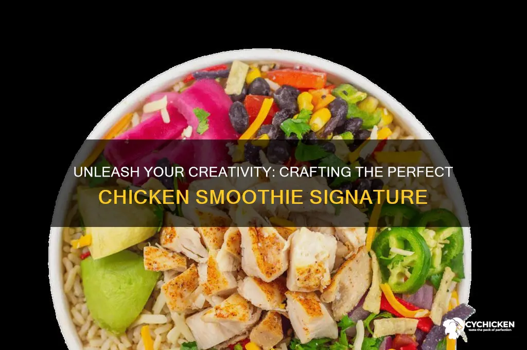 what is your signature in chicken smoothie