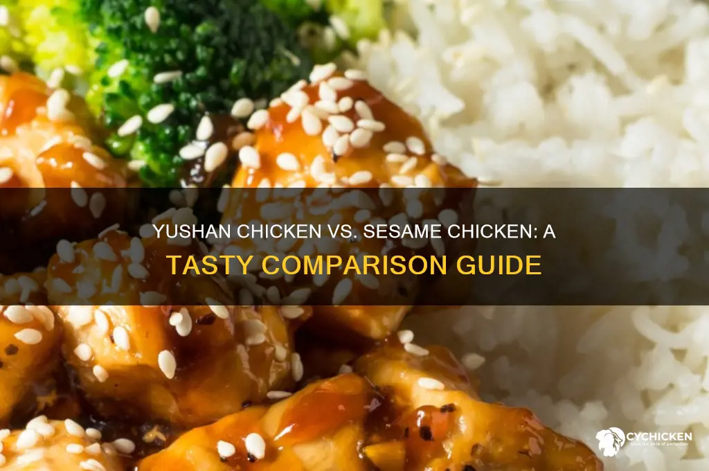 what is yushan chicken vs sesame chicken