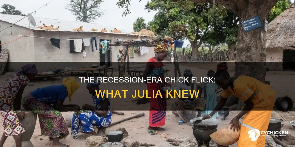 what julia knew domestic labor in the recession-era chick flick