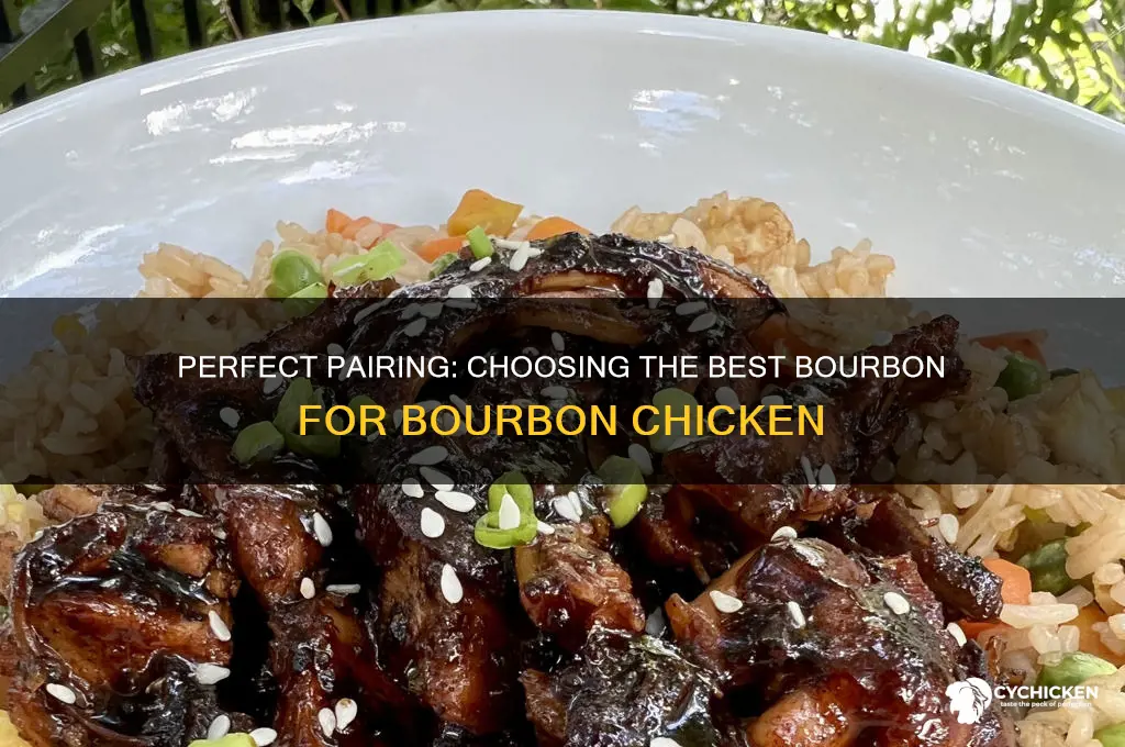 what kind of bourbon for bourbon chicken