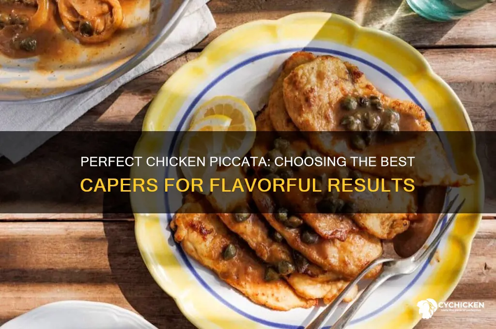 what kind of capers for chicken piccata