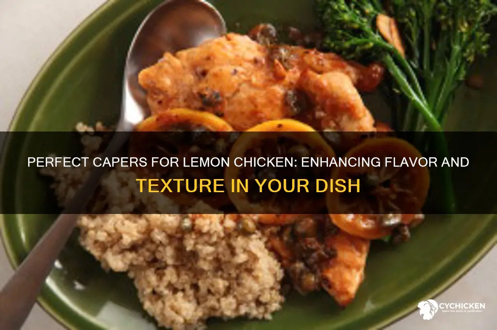 what kind of capers for lemon chicken