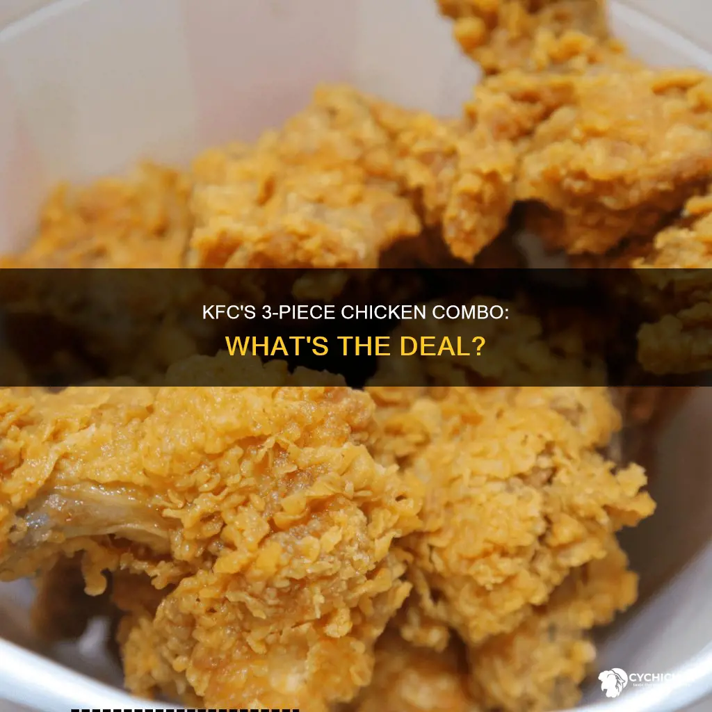 what kind of chicken comes in kfc 3 piece combo