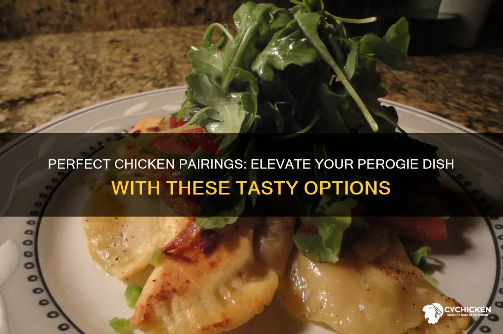 what kind of chicken goes with perogies
