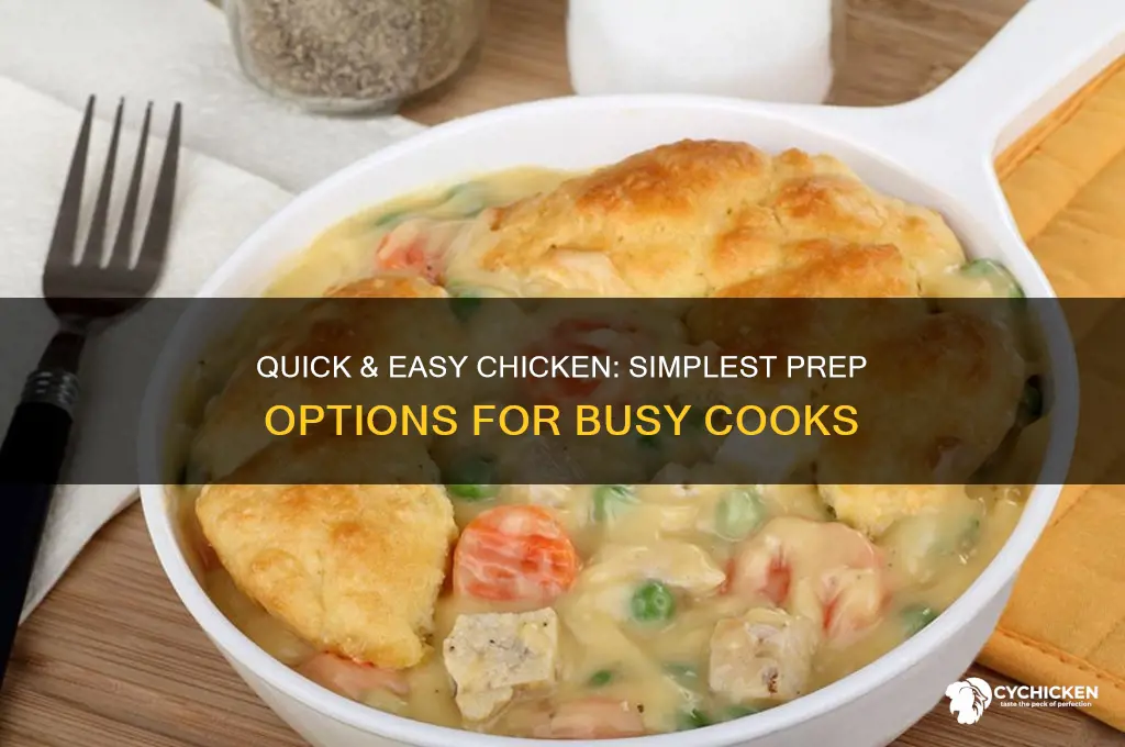 what kind of chicken has least prep