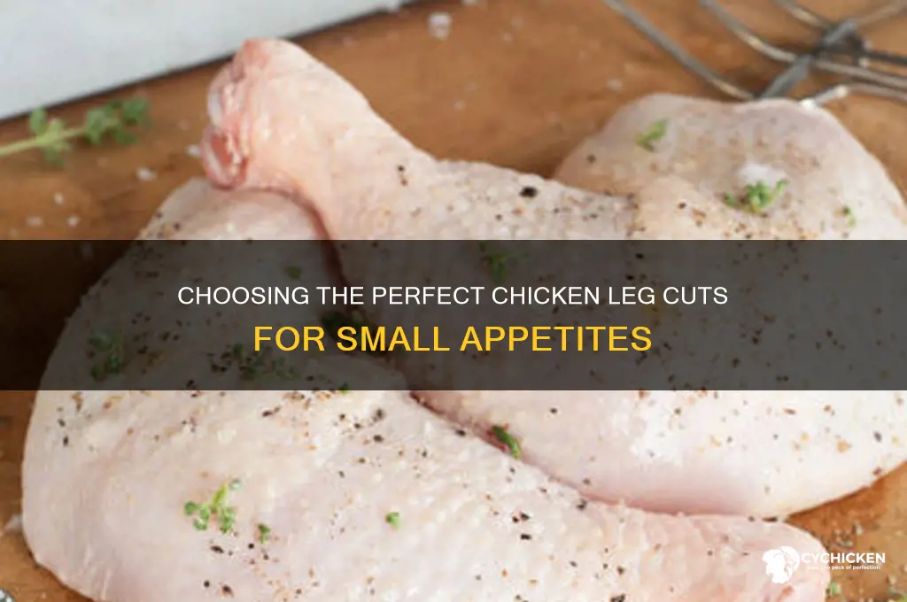 what kind of chicken legs for small