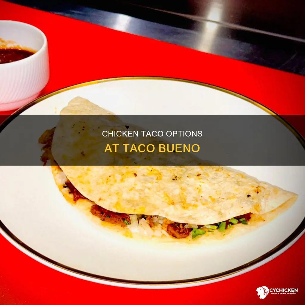 what kind of chicken tacos does taco bueno have