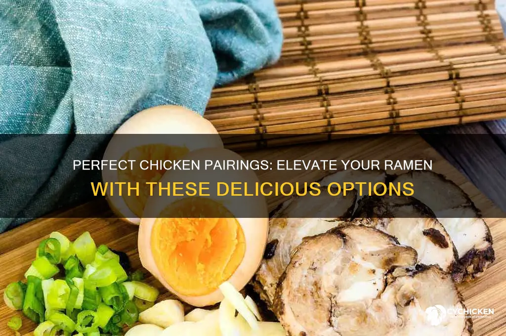 what kind of chicken to add to ramen