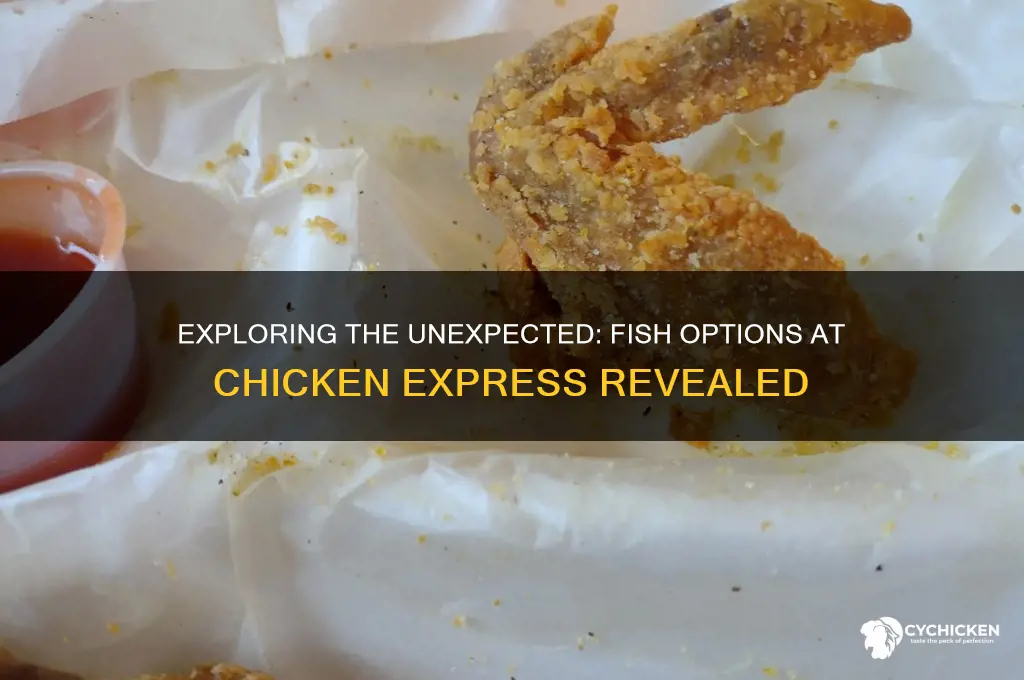 what kind of fish at chicken express