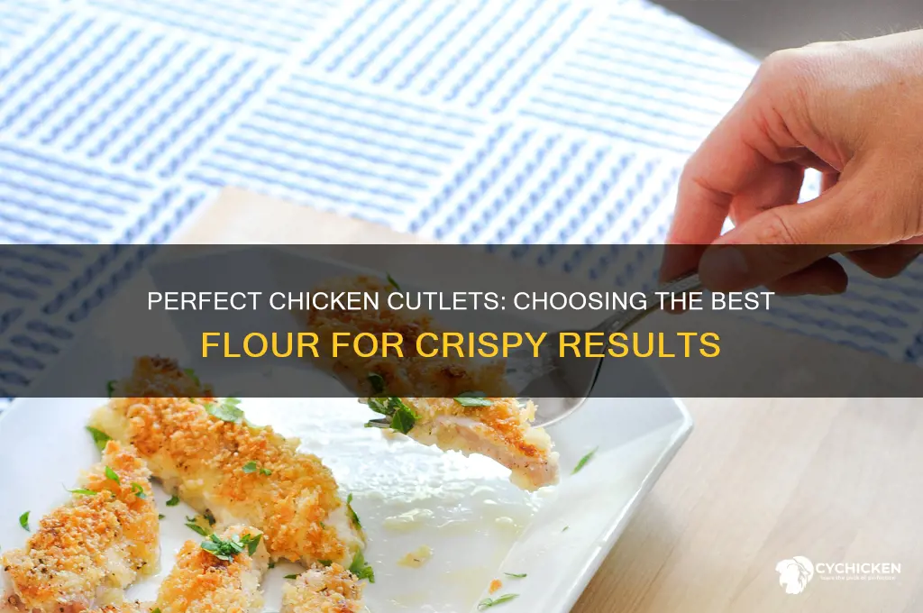 what kind of flour for chicken cutlets