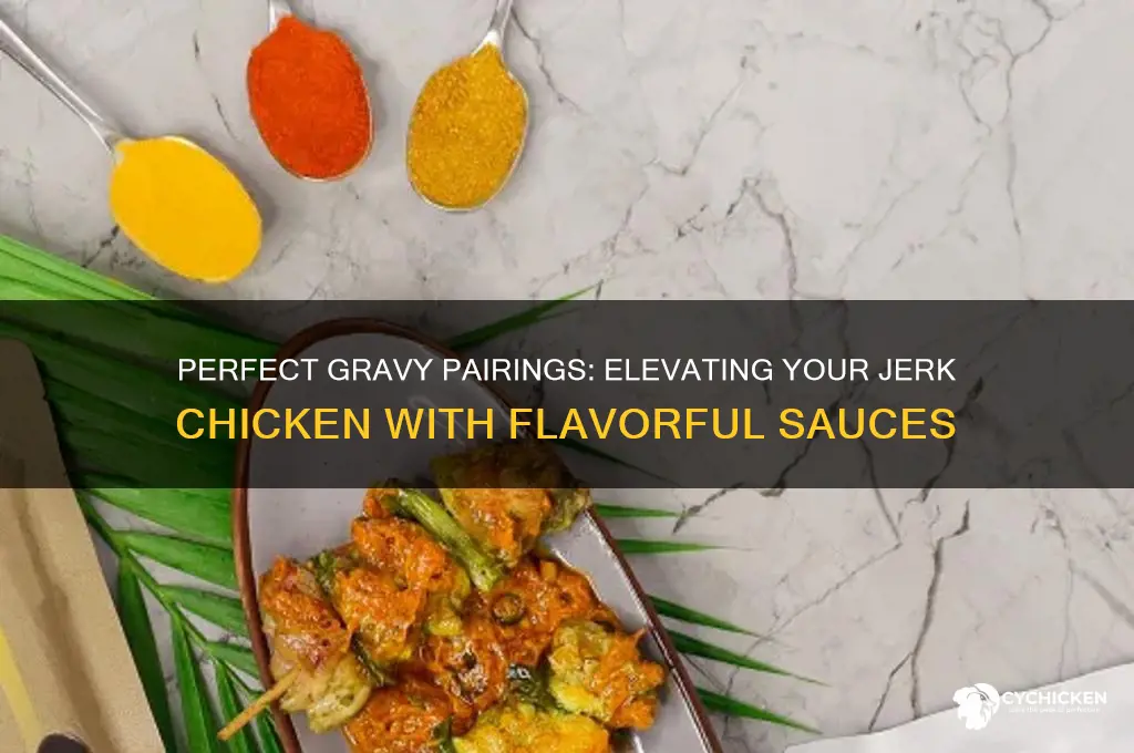 what kind of gravy for jerk chicken