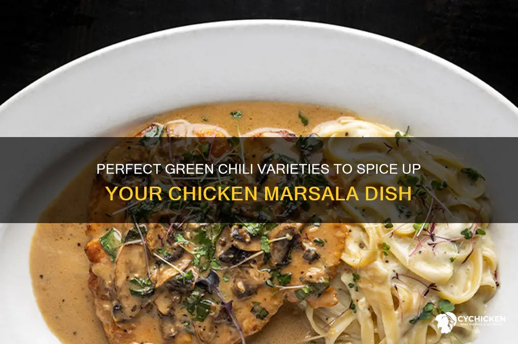 what kind of green chilis for chicken marsala