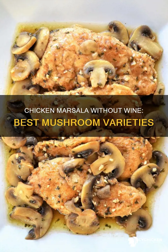 what kind of mushrooms for chicken marsala without wine
