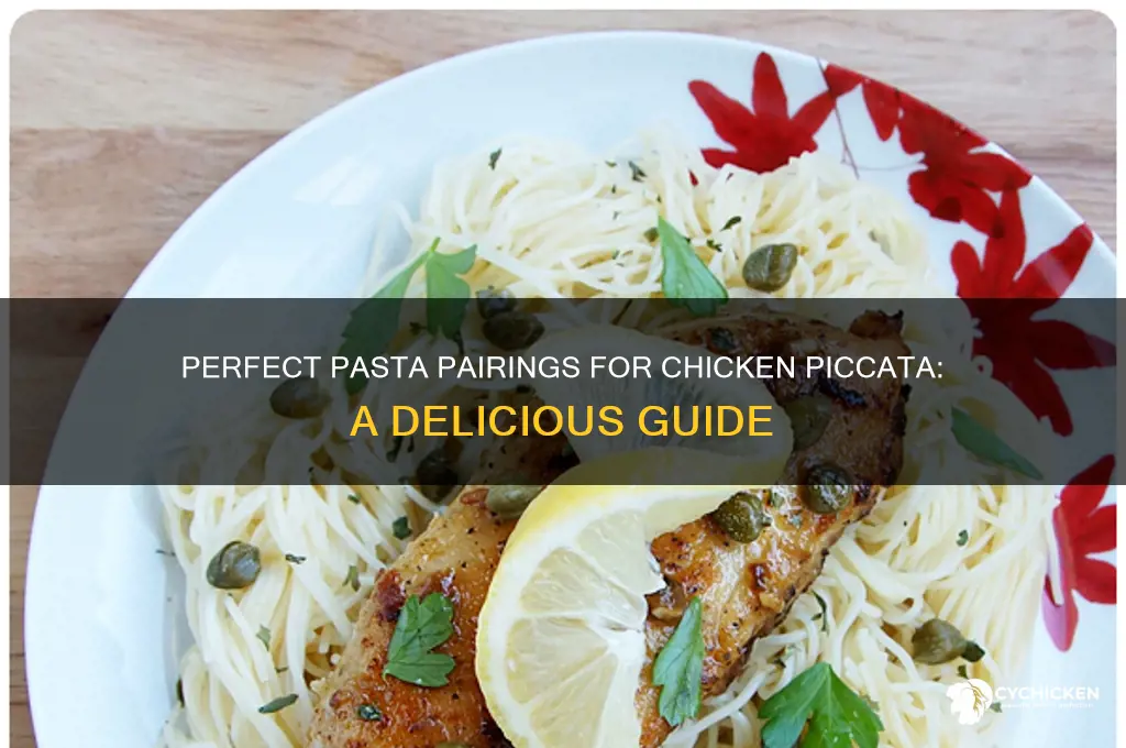 what kind of pasta with chicken piccata