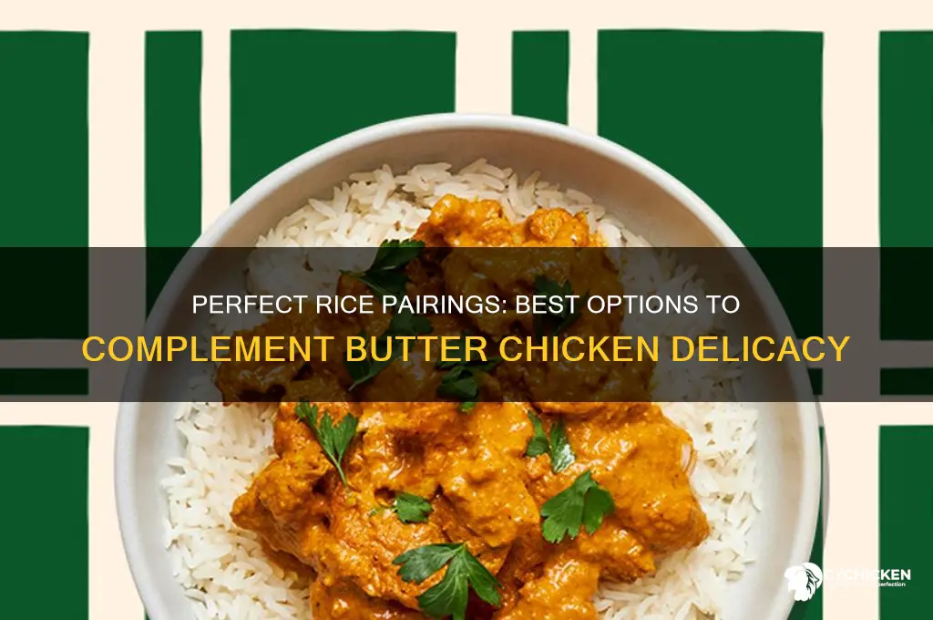 what kind of rice goes with butter chicken