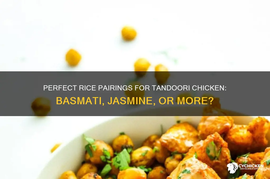 what kind of rice goes with tandoori chicken