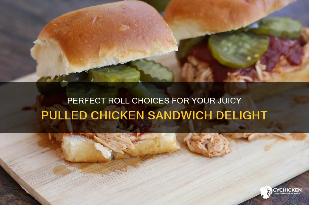 what kind of roll for a pulled chicken sandwich