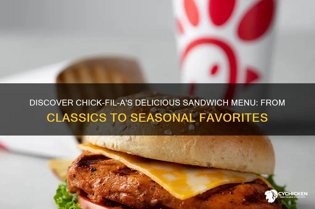 what kind of sandwiches does chick-fil-a have