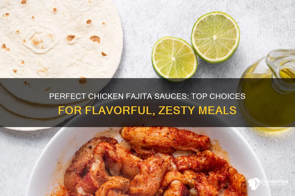 what kind of sauce do you put on chicken fajitas