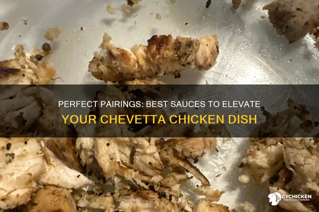 what kind of sauce goes with chevetta chicken