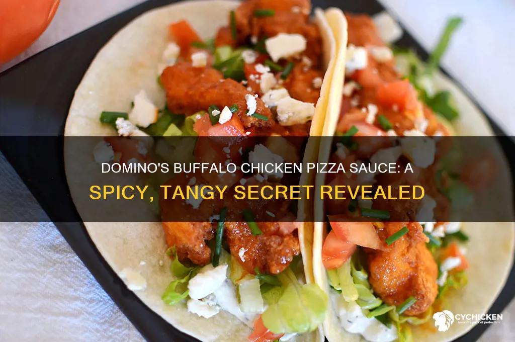what kind of sauce in dominos buffalo chicken pizza
